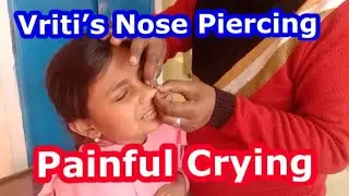 Vriti&rsquo;s Nose Piercing Done | Painful/ Crying || nose piercing