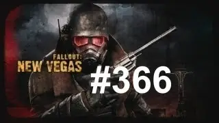 Let's Play - Fallout: New Vegas (Ultimate Edition) HD Part 366