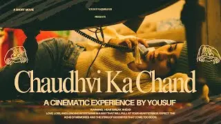 Chaudhvi Ka Chand | Cover & ft. Yousuf Naqshbandi | Timeless Romantic Classic Reimagined | Unplugged