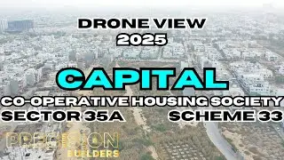 Capital Society Sector 35A Scheme 33 | Aerial View | Housing Society Tour | Precision Builders