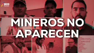 TERROR EN SINALOA: 10 días sin RASTRO de los TRABAJADORES | MVS Noticias