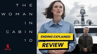 The Woman in Cabin 10 🚢 Review & Ending Explained
