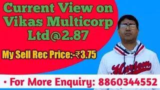 Vikas Multicorp ltd@2.87|VIKAS MULTICORP LTD SHARE|VIKAS MULTICORP SHARE LATEST NEWS|VIKAS MULTICORP