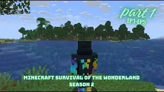 Minecraft Survival of the wonderland Season 2, Part 1 Official Trailer