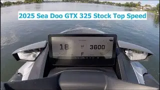 2025 Sea Doo GTX 325 TOP SPEED