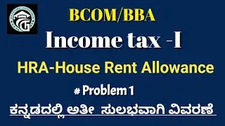 Problems on HRA(House Rent Allowance)-Income tax-BCOM/BBA 