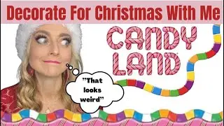 Decorate For Christmas With Me #candyland #decorateforchristmas #christmasdecoratewithme