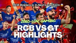 Highlights | RCB vs GT | King Kohli is Back | Zerodiac Gaming