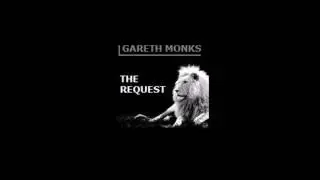 Gareth Monks - The Request
