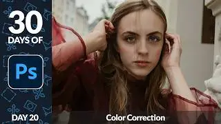 Color Correction in Photoshop - Day 20