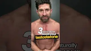 3 Hacks to Naturally Raise Your Testosterone
