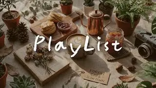 [𝑷𝒍𝒂𝒚𝒍𝒊𝒔𝒕] 복잡한 도시를 떠나 도착한 나만의 숲속 카페 ☕ | 센스있는 매장 음악 🌿