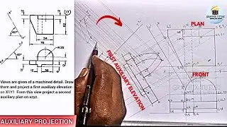 FIRST AUXILIARY ELEVATION AND SECOND AUXILIARY PLAN IN ENGINEERING DRAWING