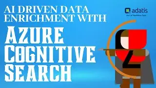 AI Driven Data Enrichment with Azure Cognitive Search