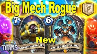 NEW BIG Mechs Rogue is Beyond Broken Tier 1 Deck Everyone Plays At Titans Hearthstone