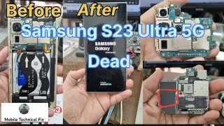 Samsung S23 ultra 5G Dead solution || Resart Problem @Mobile Technical fix 