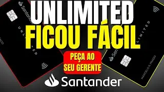♨️ SANTANDER/ CART&Atilde;O UNLIMITED F&Aacute;CIL DE APROVAR? ♨️