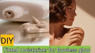 How to make tinted moisturizer at home | Tinted moisturizer Ghar par Kesy bnye| flawless foundation 