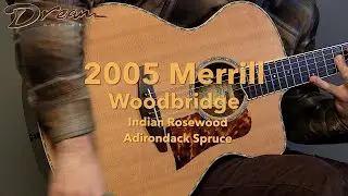 Dream Guitars - 2005 Merrill Woodbridge, Indian Rosewood/Adirondack Spruce #guitardemo #guitarcraft