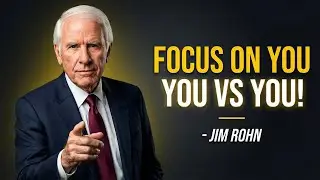 FOCOUS ON YOU | Jim Rohn Motivation