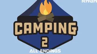 Camping 2 | All Endings