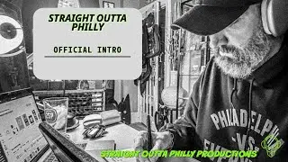 OFFICIAL INTRO - STRAIGHT OUTTA PHILLY