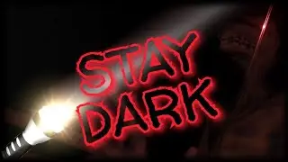 STAY DARK. ОНА НЕ ЛЮБИТ СВЕТ! ХОРРОР НА АНДРОИД