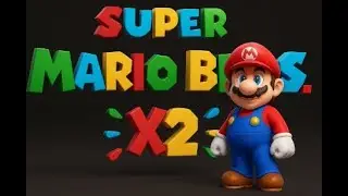 SUPER MARIO BROS X2  #mario