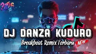DJ DANZA KUDURO || 2026 Breakbeat Party Remix — The Newest Vibe for Your Dancefloor..!! (COVER)