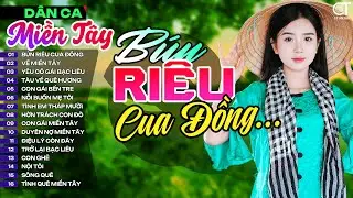 Lk Bún Riêu Cua Đồng, LK Nhạc Dân Ca Miền Tây Chọn Lọc Hay Nhất Nhạc Dân Ca Trữ Tình Quê Hương