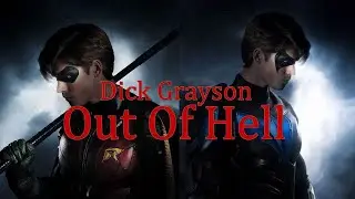 Dick Grayson - Out Of Hell