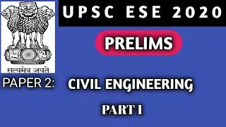 [ Part- 1] ESE prelims 2020 ''CIVIL ENGINEERING '' paper 2 | QUESTIONS