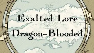 Exalted Lore - Dragon-Blooded