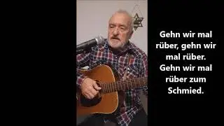 Gehn wir mal rüber - Lied zum Mitsingen(Text unten)