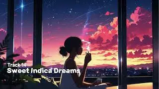 Sweet Indica Dreams: Chill Lofi Hip Hop Beats for Relaxation