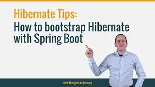 Hibernate Tip - How to bootstrap Hibernate with Spring Boot