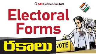 How India Registers Voters: Electoral Forms You Must Know | Ark Reflections IAS