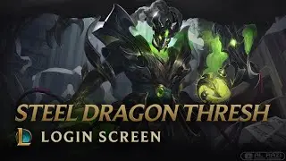 Steel Dragon Thresh | Dragonmancer Theme | Login Screen | Animated 4K 60fps - League of Legends