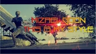 @MizaelGoonFS &lsaquo; This is my style 4/5 &rsaquo; { TheLivingWay4ever } [ FREE STEP / 2k13 ]