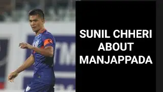 Sunil Chhetri speaking about KeralaBlasters  Manjappada /Kerala Blasters/KBFC/KBFC STORIES