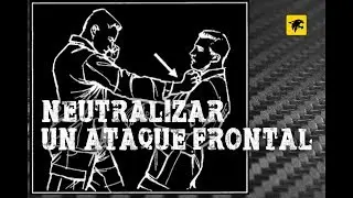Neutralizar un ataque frontal