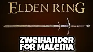 Zweihander +25 for Malenia, Blade of Miquella