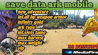 save data ark mobile 2028 | app clone| infinity bp weapon & armor | free amber | req by sparta soul