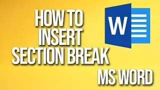 How To Insert Section Break Microsoft Word Tutorial