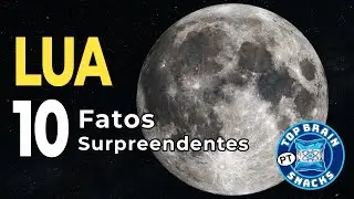 A Lua: 10 fatos impressionantes sobre nossa misteriosa companheira