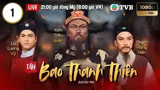 Phim TVB lồng tiếng Tân Bao Thanh Thiên (Justice Pao) 1/160 | Kim Siêu Quần, Lữ Lương Vỹ | 1995