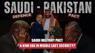 Saudi-Pakistan Military Pact: A Middle East Game-Changer? | Watch Pakistan