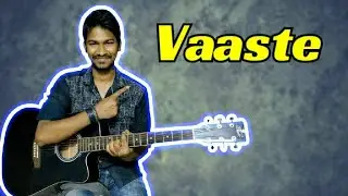 Vaaste - Dhvani | Guitar Tabs (100% Accurate) with Lyrics+Beats