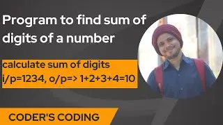 Program to Calculate Sum of Digits of a Given Number in C |Coder's Coding