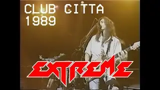 Extreme 15/10/1989 Club Citta, Kawasaki, Japan (Live) Full Concert HD